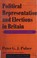 Cover of: Political representation and elections in Britain