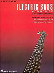 Cover of: Hal Leonard Electric Bass Method - Complete Edition: Contains Books 1, 2, and 3 Bound Together in One Easy-to-Use Volume