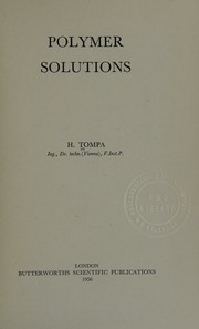 Polymer solutions by H. Tompa