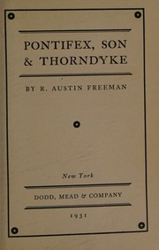 Cover of: Pontifex, son & Thorndyke by R. Austin Freeman, R. Austin Freeman