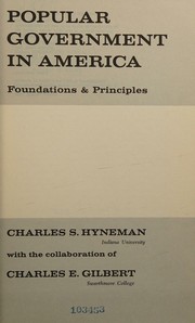 Cover of: Popular government in America by Charles Shang Hyneman, Charles Shang Hyneman
