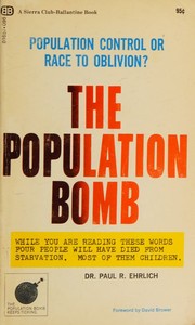 Cover of: Population Bomb, The Population Control or Race to Oblivion ?