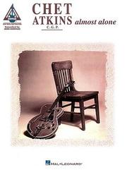 Cover of: Chet Atkins - Almost Alone