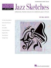 Cover of: Jazz Sketches: Int. Piano Solos in Various Jazz Styles HLSPL Composer Showcase