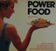 Cover of: Power food