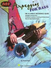 Cover of: Arpeggios for Bass: The Ultimate Reference Guide (Private Lessons / Musicians Institute)