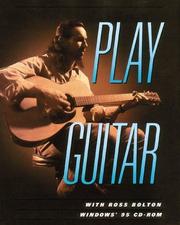 Cover of: Play Guitar with Ross Bolton | Play Music Inc