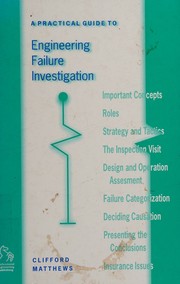 Cover of: A practical guide to engineering failure investigation