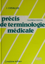 Cover of: Précis de terminologie medicale: introduction au domaine et au langage médical