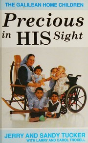 Cover of: Precious in His sight by Jerry Tucker, Jerry Tucker