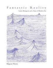 Cover of: Fantastic Reality: Louise Bourgeois and a Story of Modern Art (October Books)