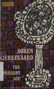 Cover of: The present age,: And Of the difference between a genius and an apostle