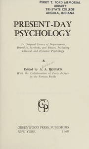 Cover of: Present-day psychology: an original survey of departments, branches, methods, and phases, including clinical and dynamic psychology.