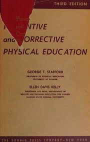 Cover of: Preventive and corrective physical education by George T. Stafford, George T. Stafford