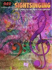 Cover of: Sightsinging: The Complete Method for Singers (Musicians Institute Essential Concepts)