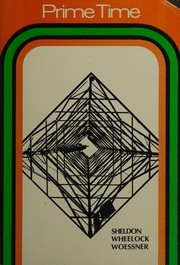 Cover of: Prime time by William D. Sheldon, Warren Wheelock, Nina C. Woessner