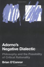 Adorno's Negative Dialectic by Brian O'Connor