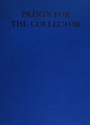 Cover of: Prints for the collector: British prints from 1500 to 1900.