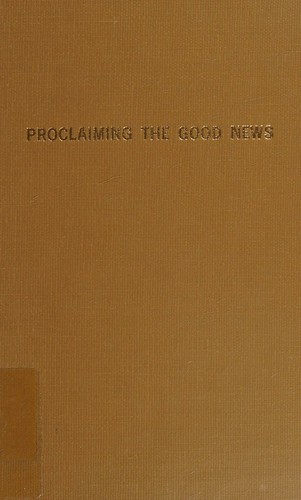 Cover of Proclaiming the good news by John Jay Hughes
