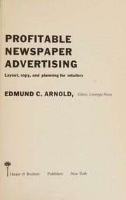 Cover of: Profitable newspaper advertising: layout, copy, and planning for retailers.