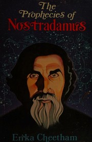 Cover of: The prophecies of Nostradamus by Michel de Nostredame, Michel de Nostredame