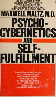 Cover of: PSYCHO-CYBERNETICS AND SELF-FULFILLMENT by Maxwell Maltz, Maxwell Maltz