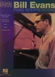 Cover of: Bill Evans - Piano Interpretations: Piano Transcriptions (Artist Transcriptions)