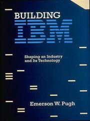 Cover of: Building IBM by Emerson W. Pugh