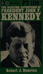 Cover of: PT109: The Wartime Adventures of President John F Kennedy