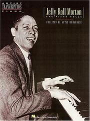 Cover of: Jelly Roll Morton - The Piano Rolls: Piano Solo