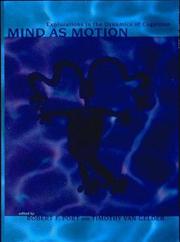 Cover of: Mind as motion by edited by Robert F. Port and Timothy van Gelder.