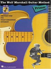 Cover of: The Wolf Marshall Guitar Method Primer