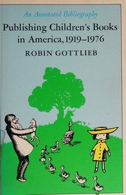 Cover of: Publishing children's books in America, 1919-1976: An annotated bibliography