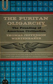 Cover of: The Puritan Oligarchy by Wertenbaker, Thomas Jefferson by Wertenbaker, Thomas Jefferson