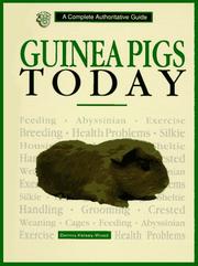 Cover of: Guinea Pigs Today | Dennis Kelsey-Wood