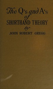 Cover of The Q's and A's of shorthand theory by John Robert Gregg