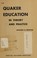 Cover of: Quaker education in theory and practice.