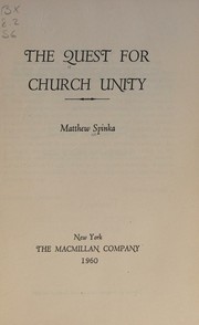 Cover of: The quest for church unity. by Matthew Spinka, Matthew Spinka