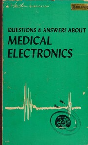 Cover of: Questions & answers about medical electronics by Edward J. Bukstein, Edward J. Bukstein