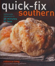 Cover of: Quick-Fix Southern: Homemade Hospitality in 30 Minutes or Less