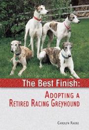 Cover of: The Best Finish: Adopting a Retired Racing Greyhound (Best Finish)