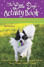 Cover of: The Little Dogs' Activity Book by Deborah Wood