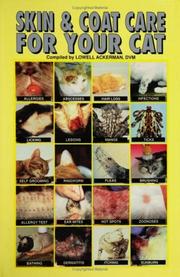 Cover of: Skin and coat care for your cat by edited and compiled by Lowell Ackerman.