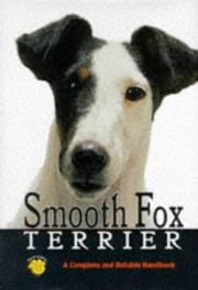 Cover of: Smooth fox terrier: a complete and reliable handbook