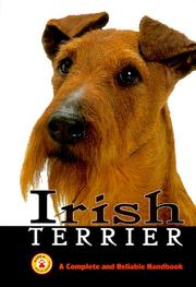 Cover of: Irish Terrier: A Complete and Reliable Handbook (Complete Handbook)