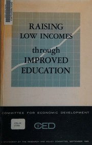 Cover of: Raising low incomes through improved education: a statement on national policy