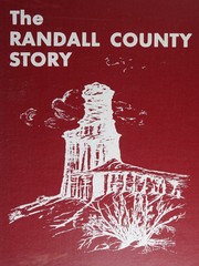 Cover of: The Randall County story, from 1541 to 1910 by Warwick, Clyde W. Mrs., Warwick, Clyde W. Mrs.