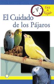 Cover of: El Cuidado de los Pajaros (Facil & Rapido) by Diane Morgan