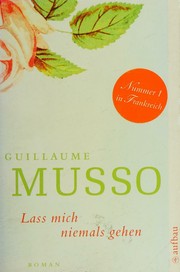 Cover of: Lass mich niemals gehen: Roman