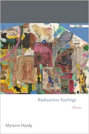 Front cover of Radioactive starlings by Myronn Hardy